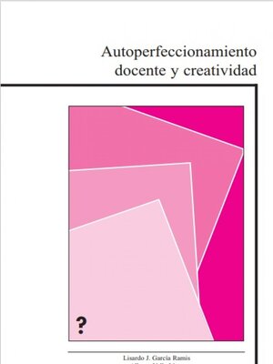 cover image of Autoperfeccionamiento docente y creatividad